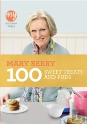 My Kitchen Table: 100 Sweet Treats And Puds