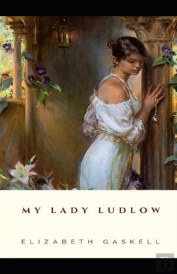 Bertrand.pt - My Lady Ludlow-Elizabeth'S Classic Edition(Annotated)