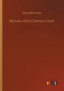 My Lady Of The Chimney Corner
