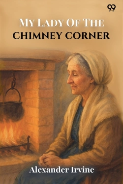 Bertrand.pt - My Lady Of The Chimney Corner (Edition1)