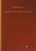 My Lady Of The Chinese Courtyard
