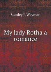 My Lady Rotha A Romance