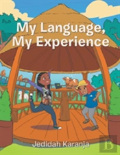 My Language, My Experience