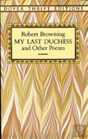 My Last Duchess And Other Poems