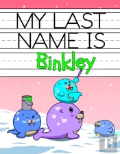 My Last Name Is Binkley: Personalized Pr