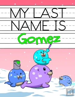 Bertrand.pt - My Last Name Is Gomez: Personalized Prim