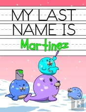 My Last Name Is Martinez: Personalized P