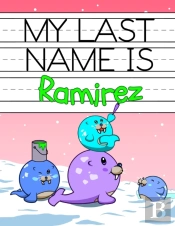 My Last Name Is Ramirez: Personalized Pr