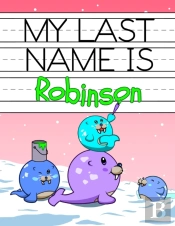 My Last Name Is Robinson: Personalized P