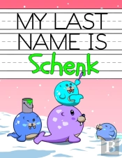 My Last Name Is Schenk: Personalized Pri