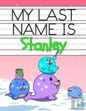 My Last Name Is Stanley: Personalized Pr