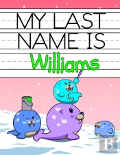My Last Name Is Williams: Personalized P
