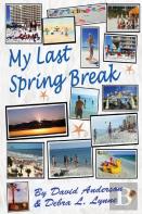 My Last Spring Break