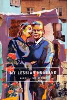 My Lesbian Husband