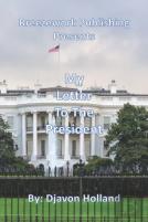My Letter To The President