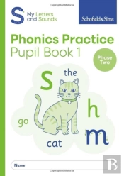 My Letters And Sounds Phonics Practice Pupil Book 1