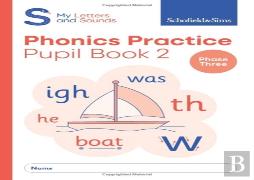 My Letters And Sounds Phonics Practice Pupil Book 2