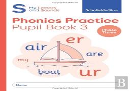 My Letters And Sounds Phonics Practice Pupil Book 3