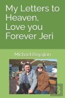 My Letters To Heaven, Love You Forever Jeri
