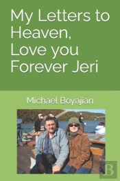 My Letters To Heaven, Love You Forever Jeri