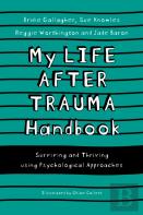 My Life After Trauma Handbook