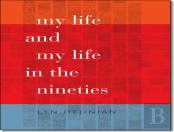 My Life And My Life In The Nineties