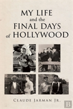 Bertrand.pt - My Life And The Final Days Of Hollywood