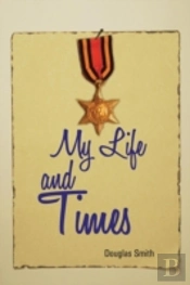 My Life And Times