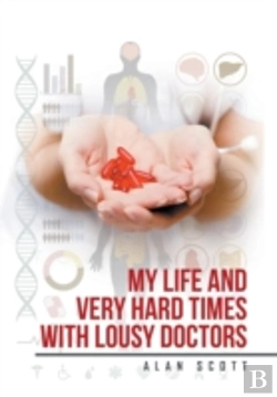 Bertrand.pt - My Life And Very Hard Times With Lousy Doctors