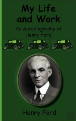 Bertrand.pt - My Life And Work-An Autobiography Of Henry Ford