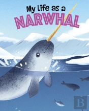 My Life As A Narwhal