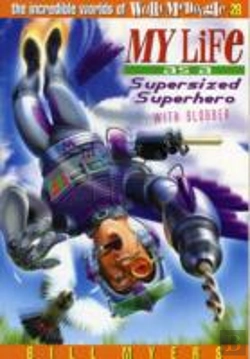Bertrand.pt - My Life As A Supersized Superhero With Slobber