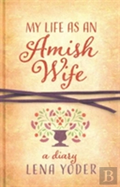 My Life As An Amish Wife