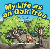 My Life As An Oak Tree
