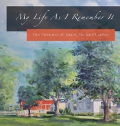 My Life As I Remember It