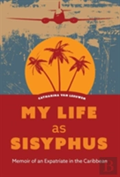 My Life As Sisyphus