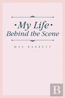 My Life Behind The Scene