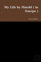 My Life By Harold ( In Europe )