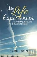 My Life Experiences With Pandas, Mold, And Delusional Disorder