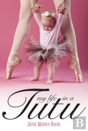 My Life In A Tutu