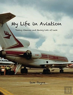 Bertrand.pt - My Life In Aviation Taking Chances And Having Lots Of Luck