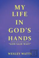 My Life In God'S Hands