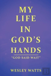 My Life In God'S Hands