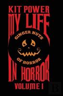 My Life In Horror Volume One
