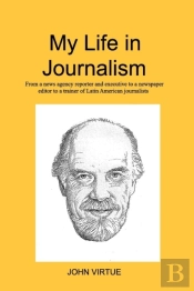 My Life In Journalism