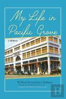 My Life In Pacific Grove