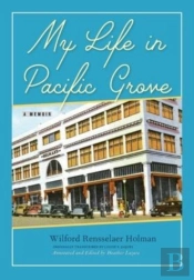 My Life In Pacific Grove