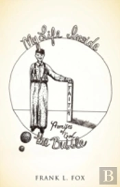 My Life Inside The Bubble