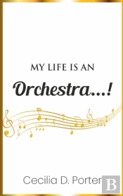 My Life Is An Orchestra!