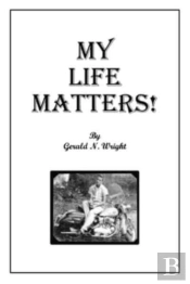 My Life Matters!